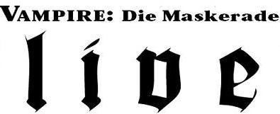 Vampire: Die Maskerade - live